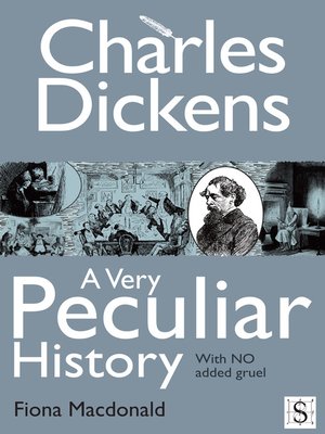 cover image of Charles Dickens, A Very Peculiar History